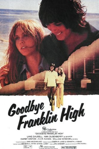 Goodbye, Franklin High (1978) starring Lane Caudell on DVD on DVD