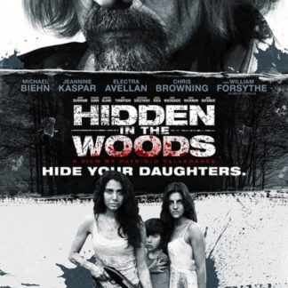 Hidden in the Woods (2014) starring Michael Biehn on DVD