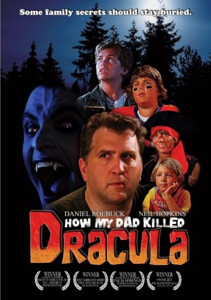 How My Dad Killed Dracula (2008) starring Daniel Roebuck on DVD on DVD