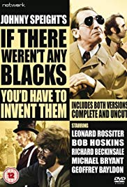 If There Weren't Any Blacks You'd Have to Invent Them (1974) starring Leonard Rossiter on DVD