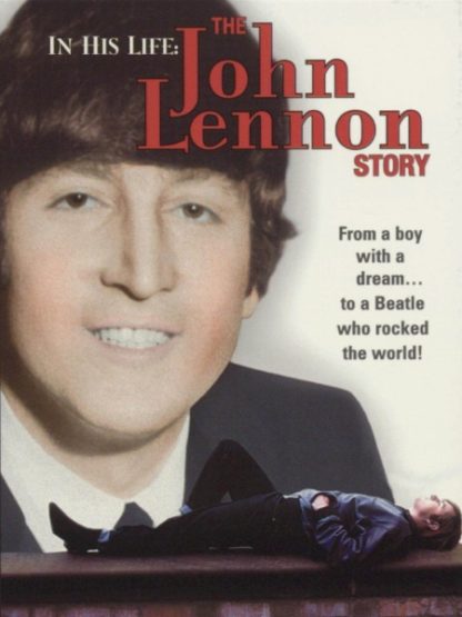 In His Life: The John Lennon Story (2000) starring Philip McQuillan on DVD on DVD