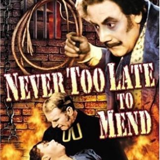 It's Never Too Late to Mend (1937) starring Tod Slaughter on DVD