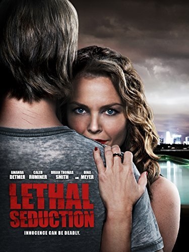 Lethal Seduction (2015) starring Caleb Ruminer on DVD on DVD