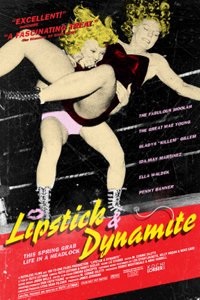 Lipstick & Dynamite, Piss & Vinegar: The First Ladies of Wrestling (2004) starring Gladys Gillem on DVD on DVD