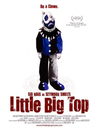 Little Big Top (2006) starring Sid Haig on DVD on DVD