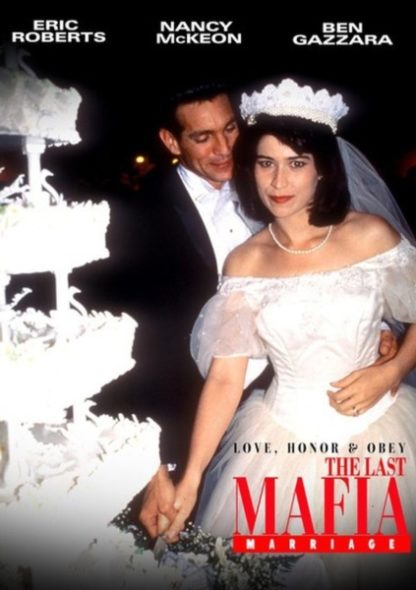 Love, Honor & Obey: The Last Mafia Marriage (1993) starring Eric Roberts on DVD on DVD