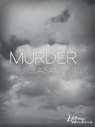 Murder on Pleasant Drive (2006) starring Kelli Williams on DVD on DVD