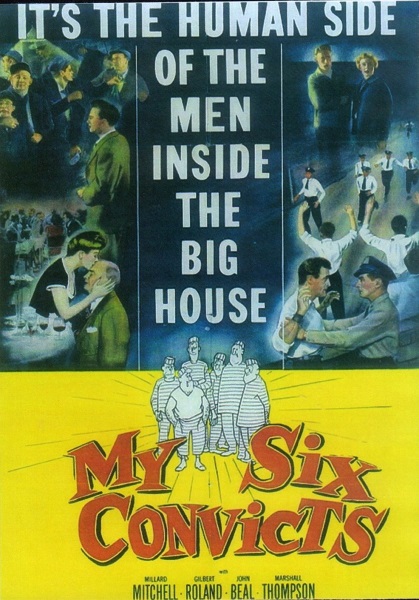My Six Convicts (1952) starring Millard Mitchell on DVD on DVD