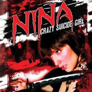 Nina: Crazy Suicide Girl (2008) with English Subtitles on DVD