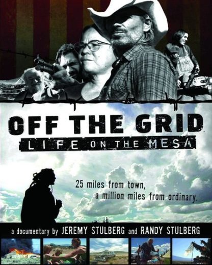 Off the Grid: Life on the Mesa (2007) starring Cowboy on DVD on DVD
