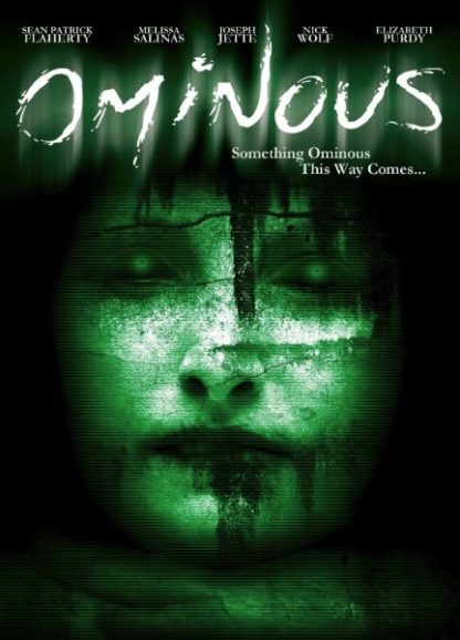 Ominous (2009) starring Sean Patrick Flaherty on DVD