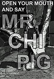 Open Your Mouth and Say... Mr. Chi Pig (2009) starring Steve Bays on DVD on DVD