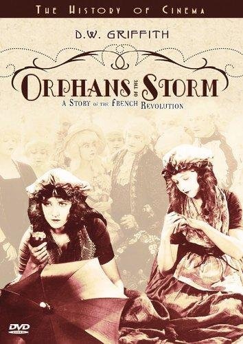 Orphans of the Storm (1921) starring Lillian Gish on DVD on DVD