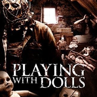 Playing with Dolls (2015) starring Natasha Blasick on DVD