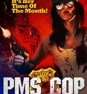 PMS Cop (2014) starring Cindy Means on DVD