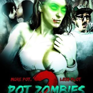 Pot Zombies 2: More Pot, Less Plot (2012) starring Andy Arrasmith on DVD