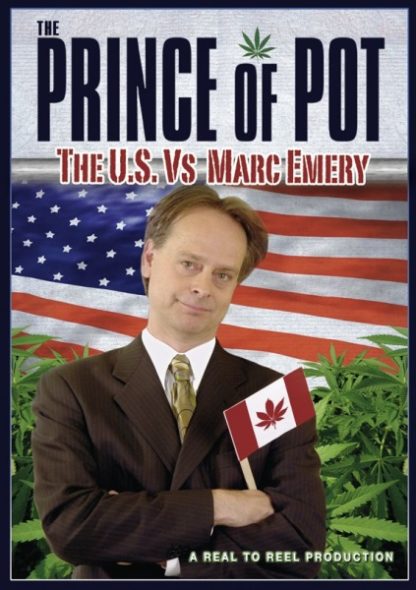 Prince of Pot: The U.S. vs. Marc Emery (2007) starring Chris Bennet on DVD on DVD