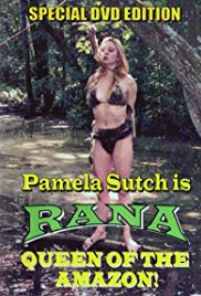 Rana, Queen of the Amazon (1994) starring Pamela Sutch on DVD on DVD