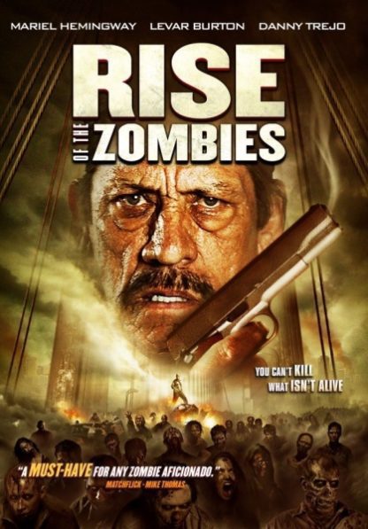 Rise of the Zombies (2012) starring Mariel Hemingway on DVD