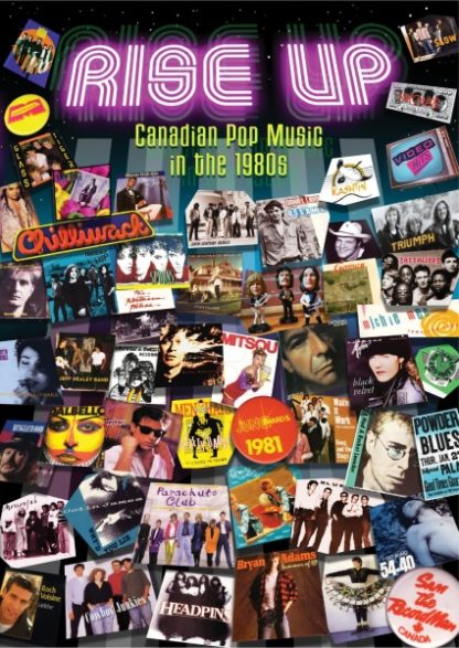 Rise Up: Canadian Pop Music in the 1980s (2009) with English Subtitles on DVD on DVD