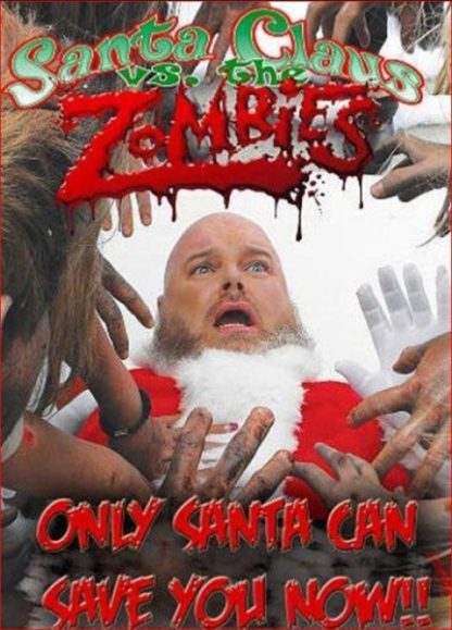 Santa Claus Versus the Zombies (2010) starring Billy W. Blackwell on DVD
