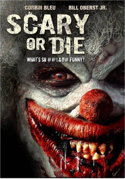 Scary or Die (2012) starring Bill Oberst Jr. on DVD