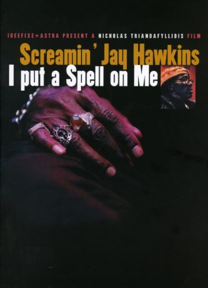 Screamin' Jay Hawkins: I Put a Spell on Me (2001) starring Frank Ash on DVD on DVD