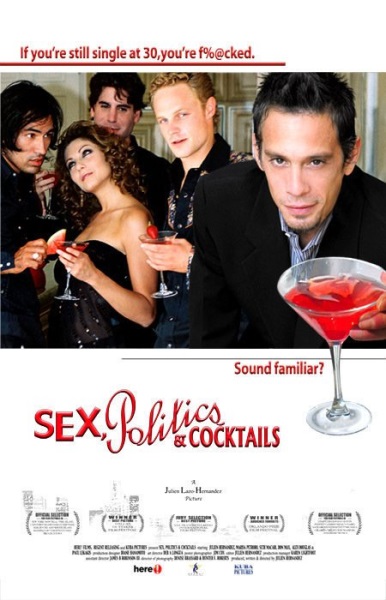 Sex, Politics & Cocktails (2002) starring Julien Hernandez on DVD on DVD