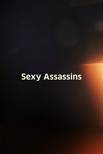Sexy Assassins (2012) starring Justine Joli on DVD on DVD