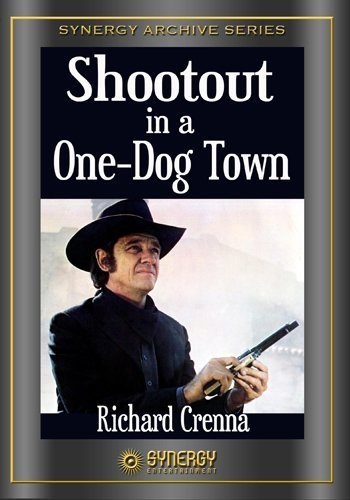 Shootout in a One-Dog Town (1974) starring Richard Crenna on DVD on DVD