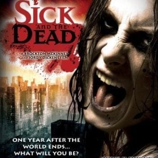 Sick and the Dead (2009) starring Travis G. Allen on DVD