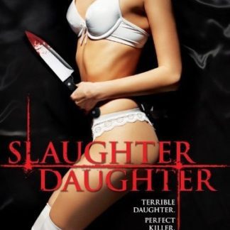 Slaughter Daughter (2012) starring Nicola Fiore on DVD