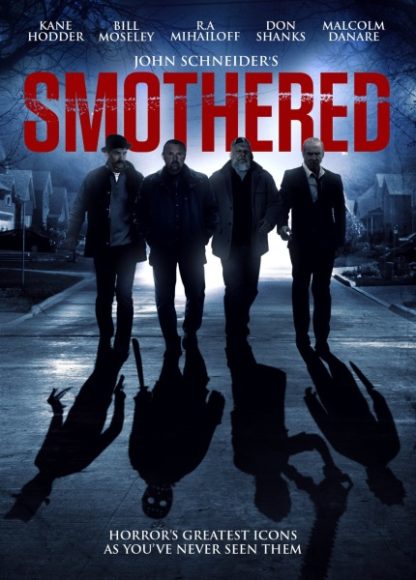 Smothered (2016) starring Kane Hodder on DVD
