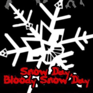 Snow Day, Bloody Snow Day (2005) starring Justin Alley on DVD