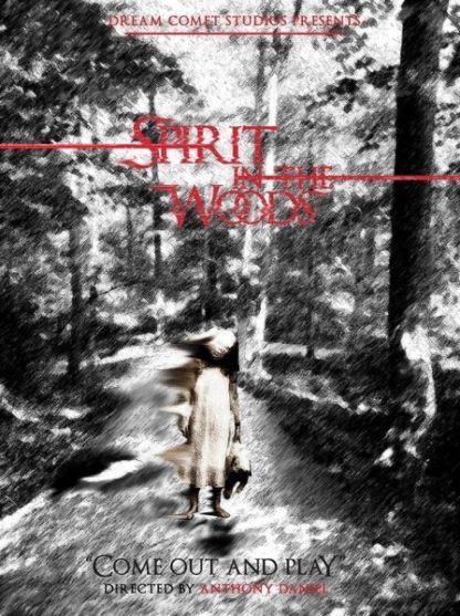 Spirit in the Woods (2014) starring Ashley Fast on DVD