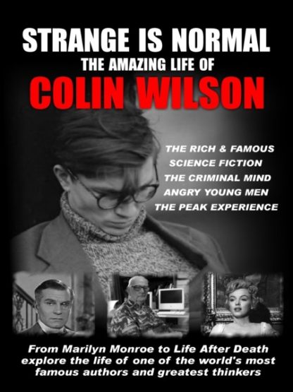 Strange Is Normal: The Amazing Life of Colin Wilson (2010) starring Colin Wilson on DVD