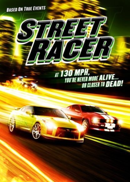 Street Racer (2008) starring Clint Browning on DVD