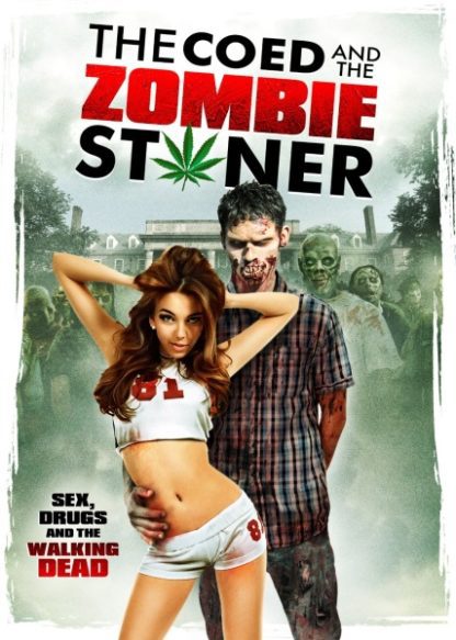 The Coed and the Zombie Stoner (2014) starring Catherine Annette on DVD