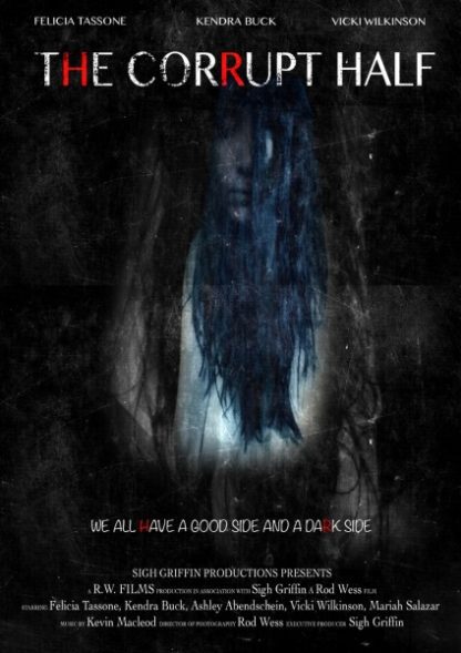 The Corrupt Half (2016) starring Kari White on DVD