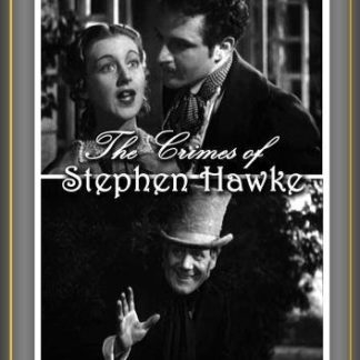 The Crimes of Stephen Hawke (1936) starring Tod Slaughter on DVD