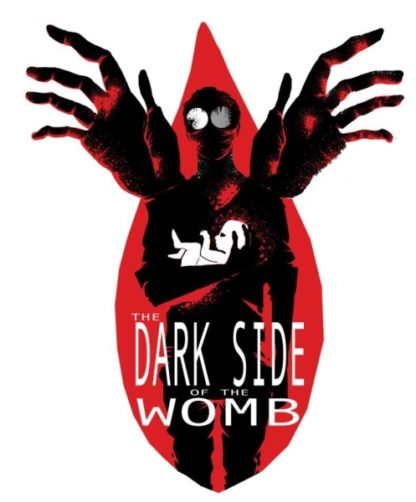 The Dark Side of the Womb (2017) starring Wee Matt on DVD