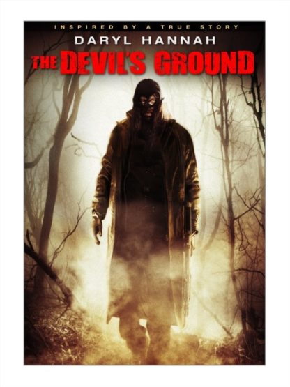 The Devil's Ground (2009) starring Daryl Hannah on DVD