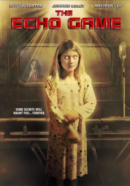 The Echo Game (2009) starring Alisha Seaton on DVD