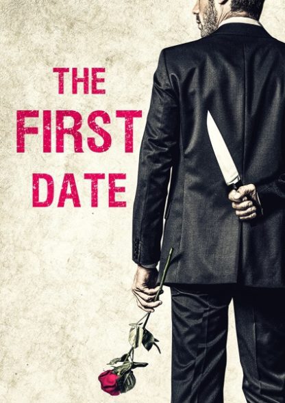 The First Date (2017) starring Marcus Ganci-Rotella on DVD