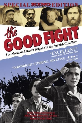The Good Fight: The Abraham Lincoln Brigade in the Spanish Civil War (1984) starring Ruth Davidow on DVD on DVD