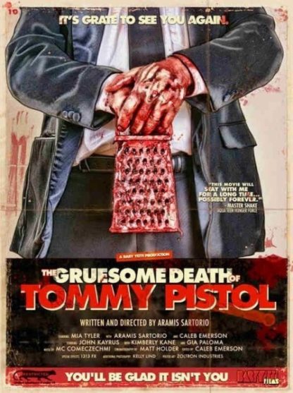 The Gruesome Death of Tommy Pistol (2010) starring Tommy Pistol on DVD on DVD