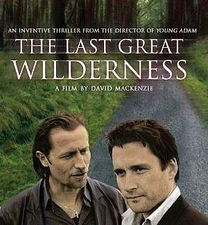 The Last Great Wilderness (2002) starring Alastair Mackenzie on DVD