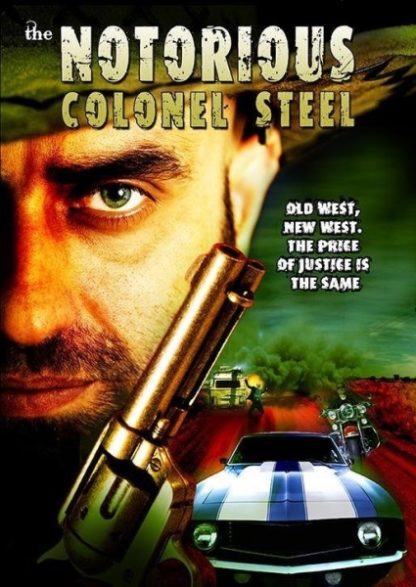 The Notorious Colonel Steel (2008) starring Patrick Fisher on DVD on DVD