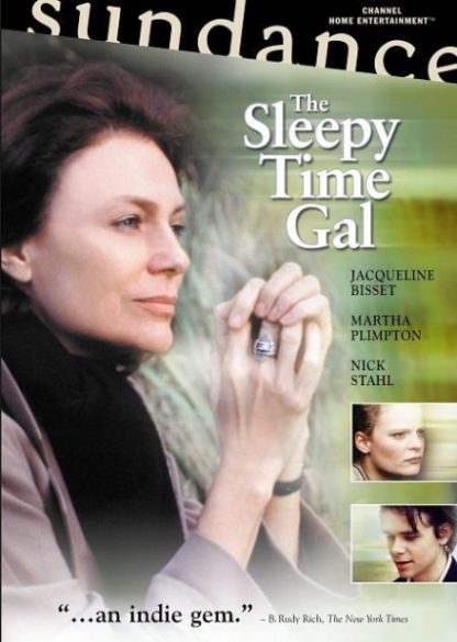 The Sleepy Time Gal (2001) starring Jacqueline Bisset on DVD on DVD