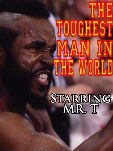The Toughest Man in the World (1984) starring Mr. T on DVD on DVD